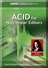 ACID&reg; for Nonlinear Editors